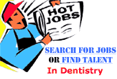 Jobs and Careers for Dental Employees and Employers