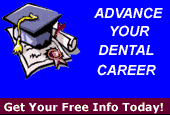 Advance your dental career - Tap into hundreds of schools, degrees